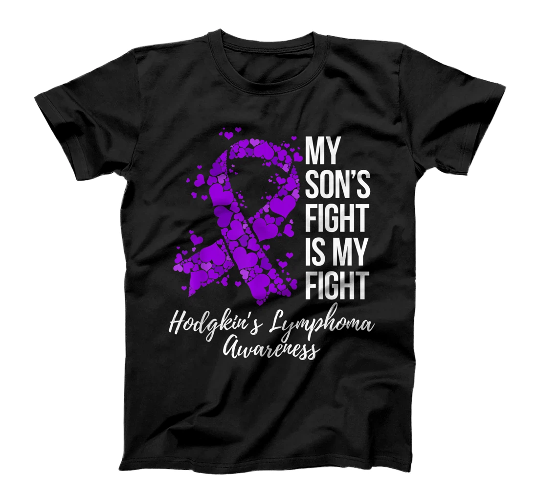 My Son’s Fight Is My Fight Hodgkin’s Lymphoma Awareness T-Shirt