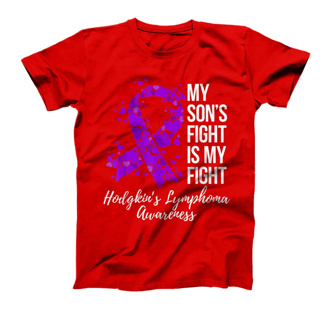 My Son’s Fight Is My Fight Hodgkin’s Lymphoma Awareness T-Shirt