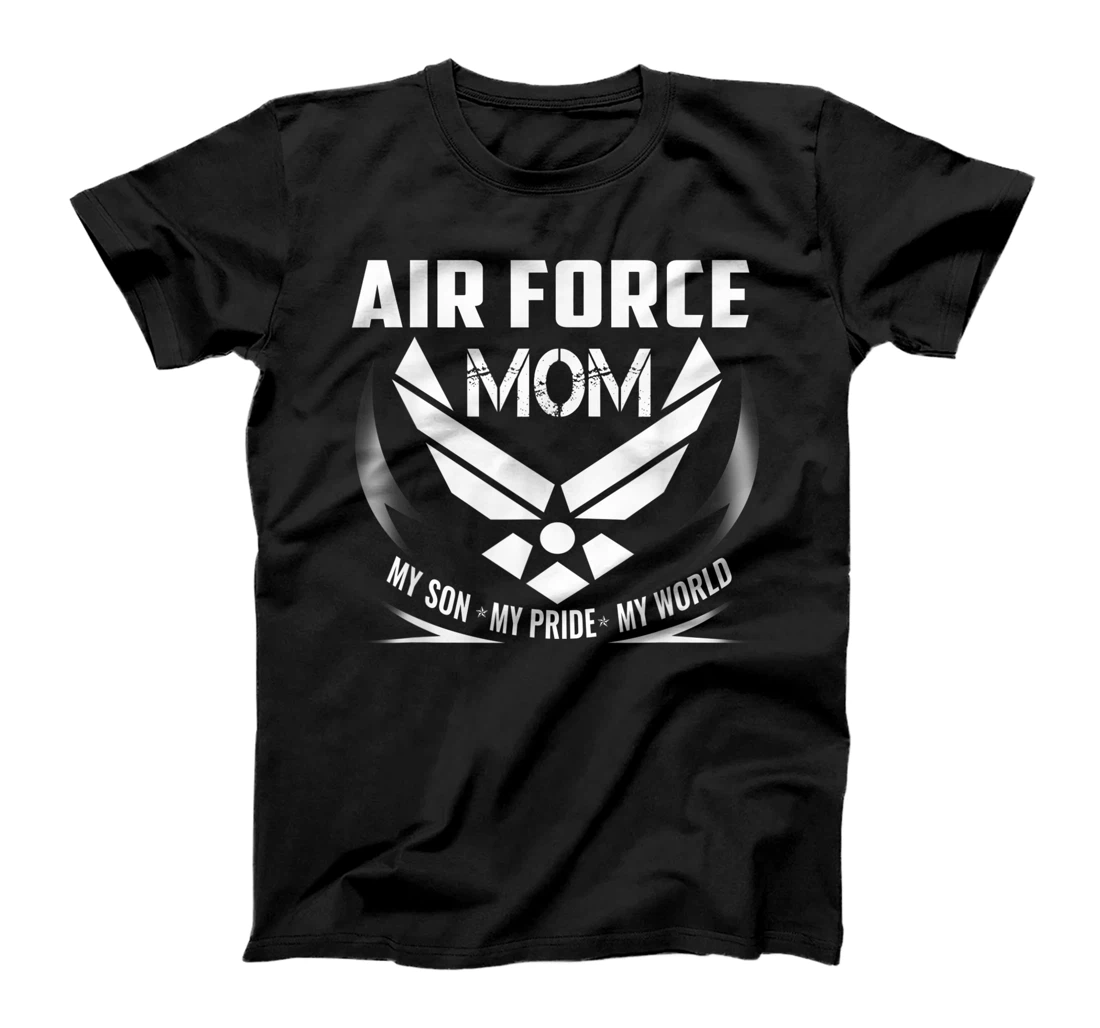 VETERAN 365 Air Force Mom My Son My Pride My World T-Shirt