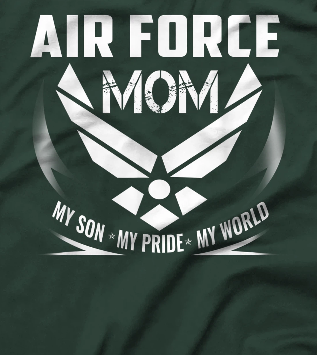 VETERAN 365 Air Force Mom My Son My Pride My World T-Shirt