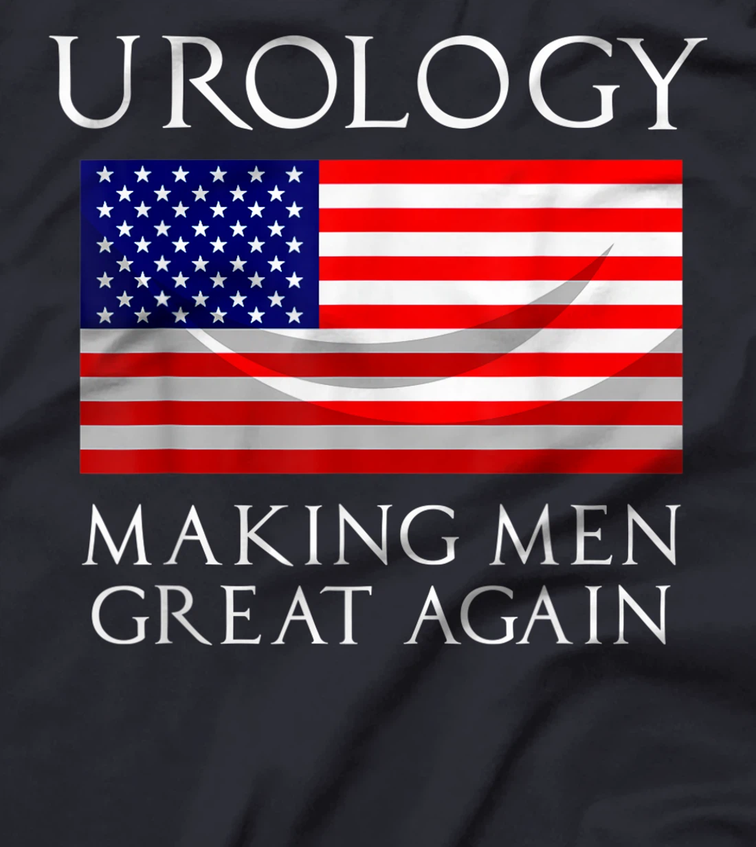 Funny Urology Gift Cool US Urology Making Men Great Again T-Shirt