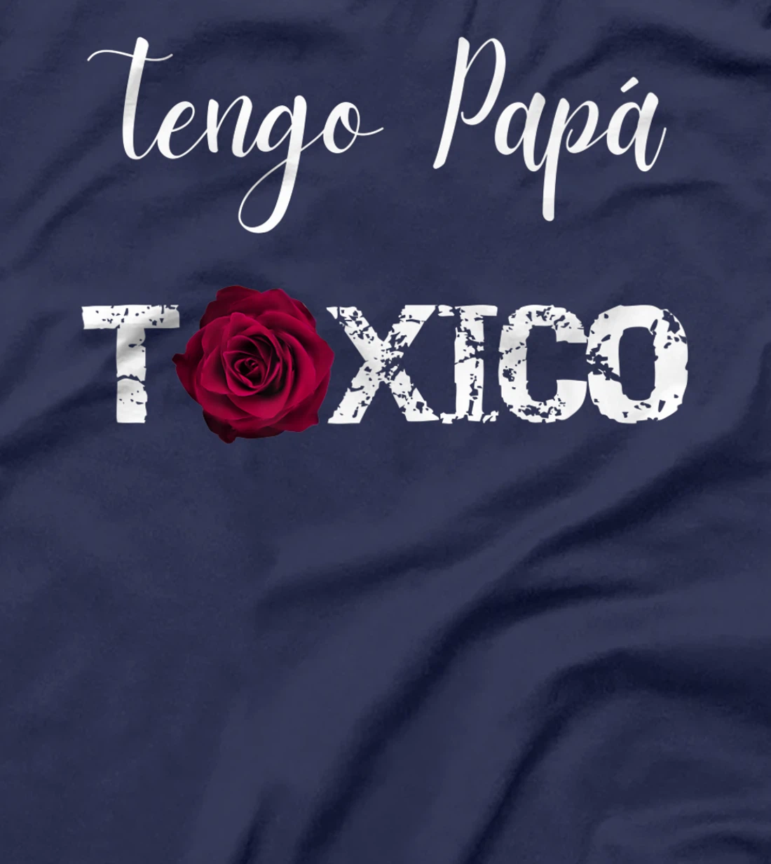 Cute Tengo Papá Toxico Funny Mom Gifts from Latina Daughter Premium T-Shirt