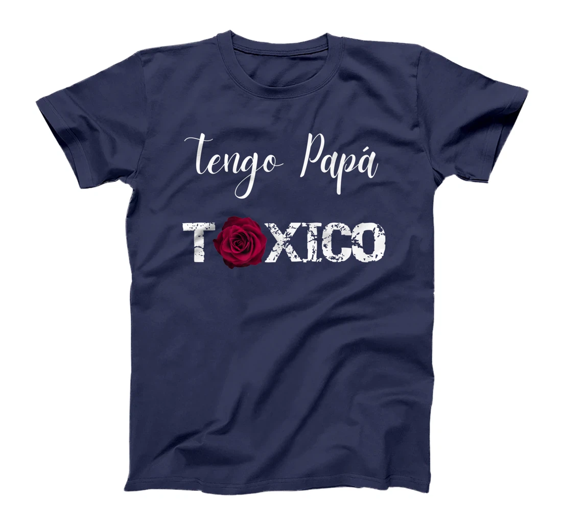 Cute Tengo Papá Toxico Funny Mom Gifts from Latina Daughter Premium T-Shirt