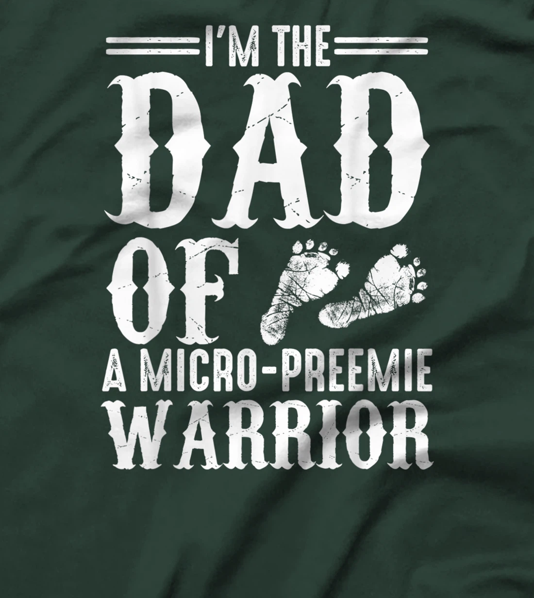 Funny Preemie Dad Gift Cute Father Of Micro-preemie Warrior T-Shirt