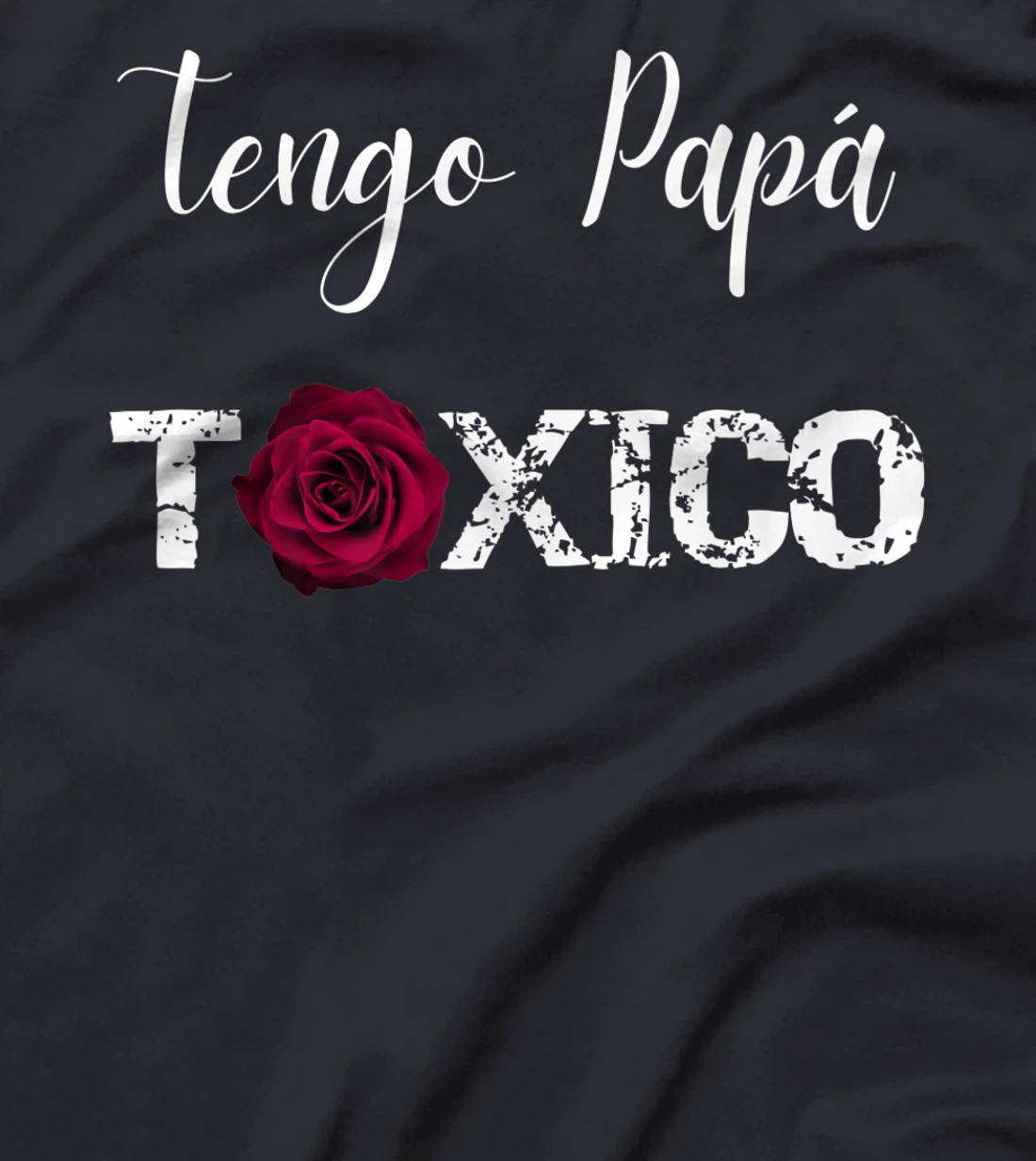 Cute Tengo Papá Toxico Funny Mom Gifts from Latina Daughter Premium T-Shirt