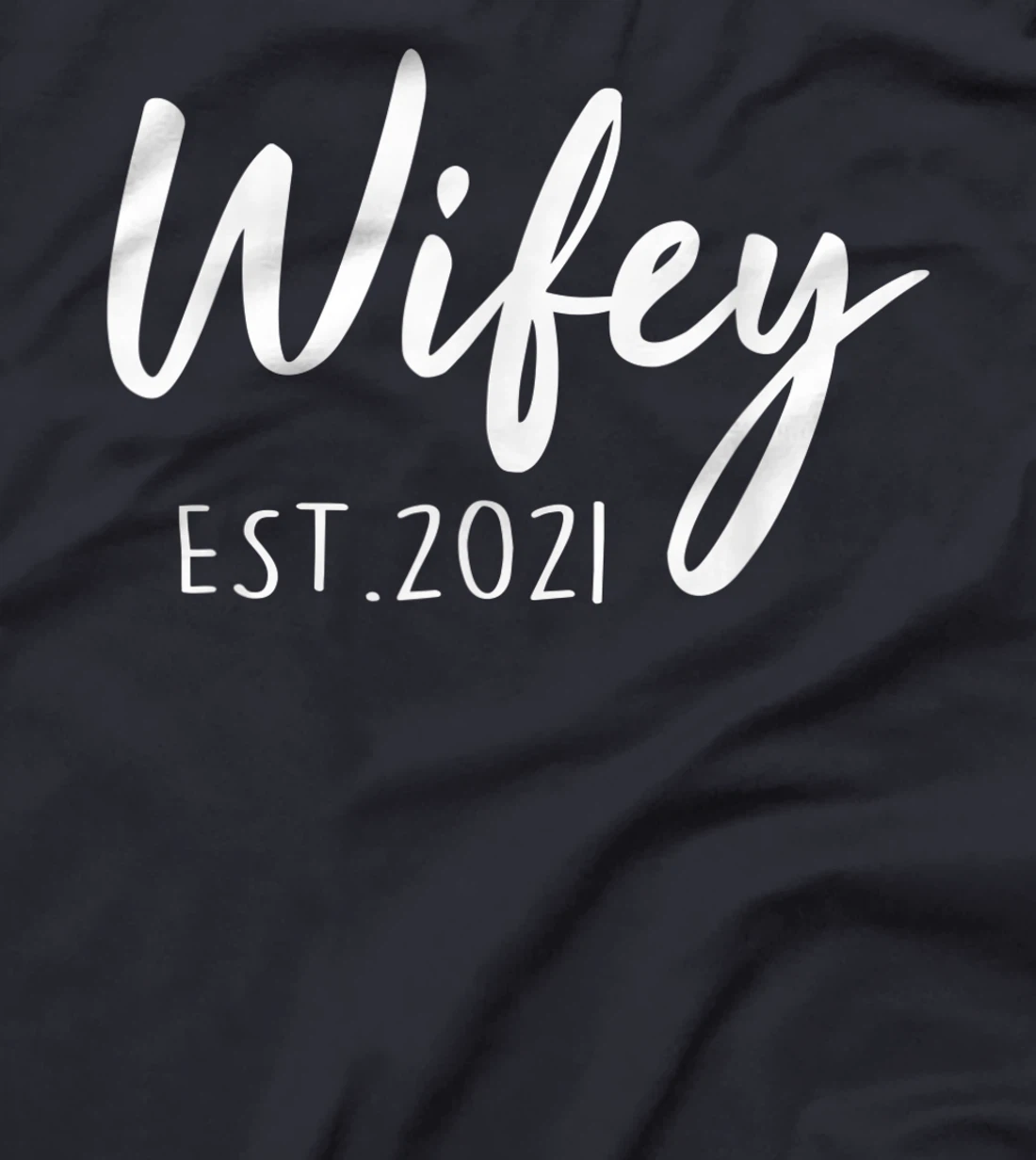 Wifey Est. 2021 New Wife Gift from Husband Couple Wedding T-Shirt