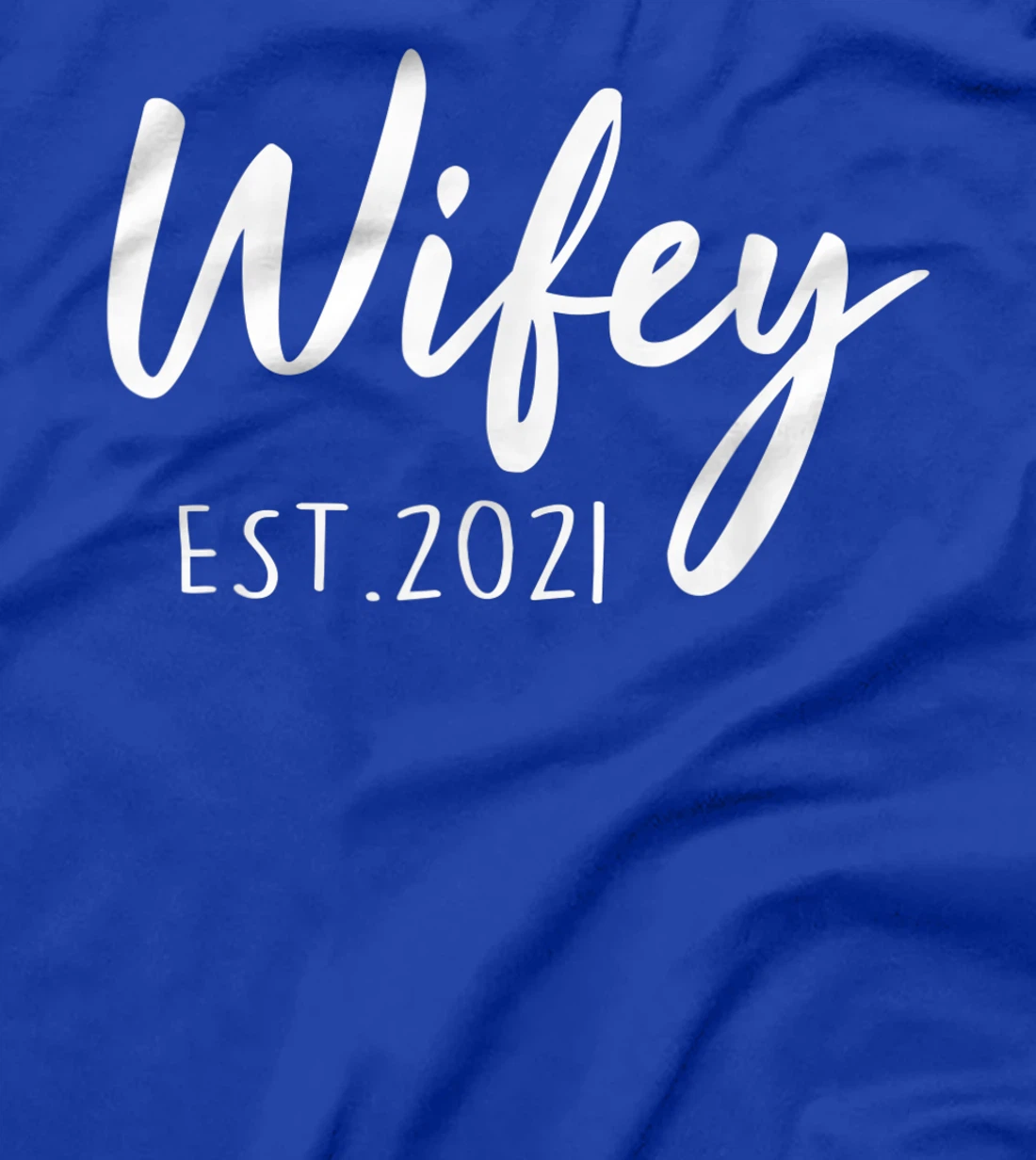 Wifey Est. 2021 New Wife Gift from Husband Couple Wedding T-Shirt