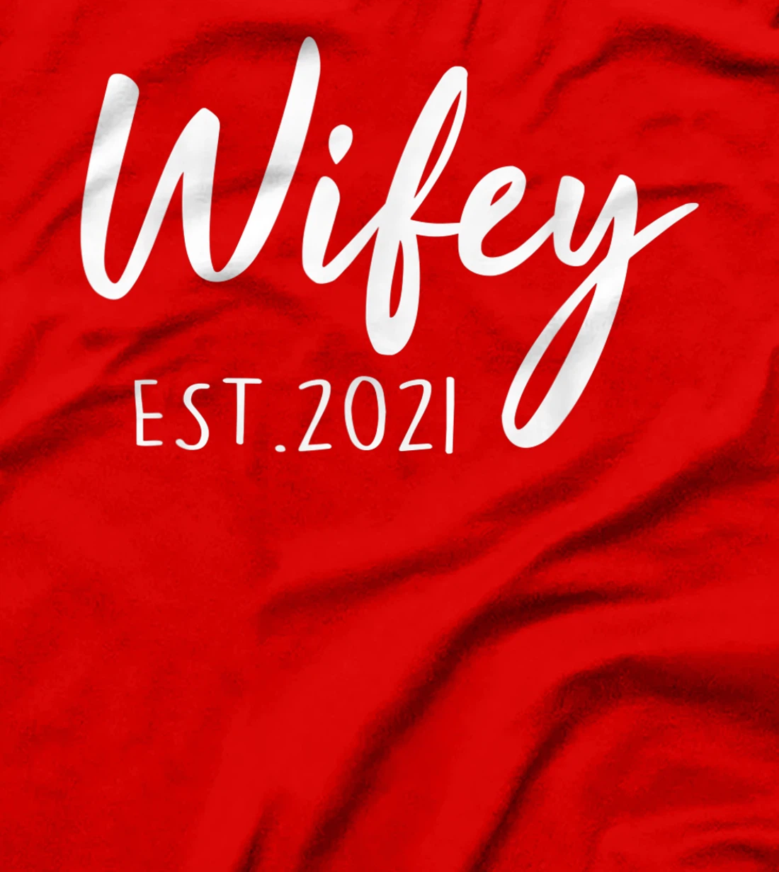 Wifey Est. 2021 New Wife Gift from Husband Couple Wedding T-Shirt