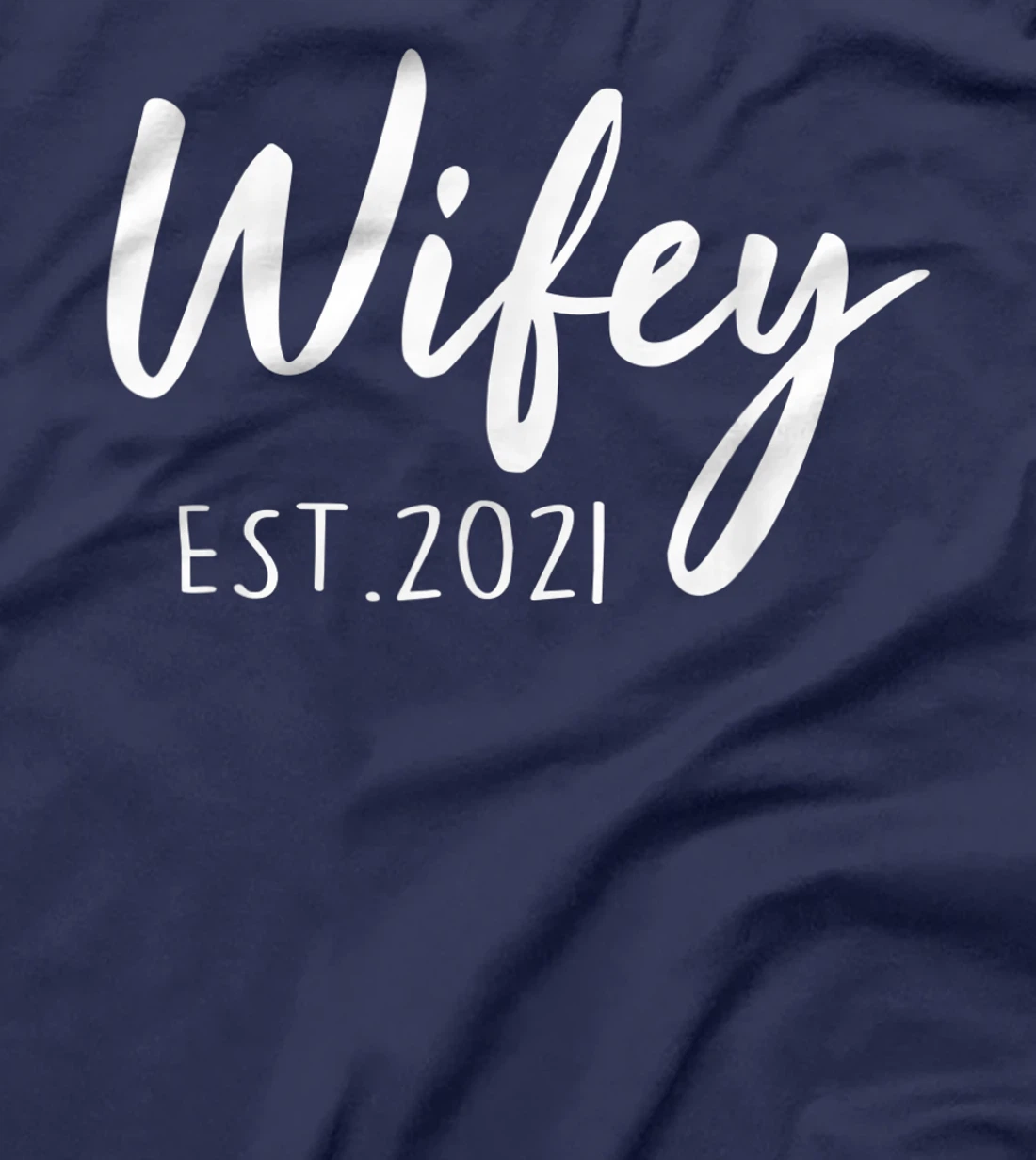 Wifey Est. 2021 New Wife Gift from Husband Couple Wedding T-Shirt