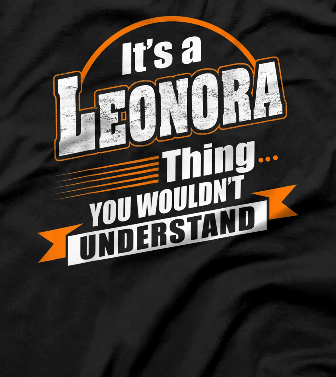 Best Gift For LEONORA - LEONORA Named T-Shirt