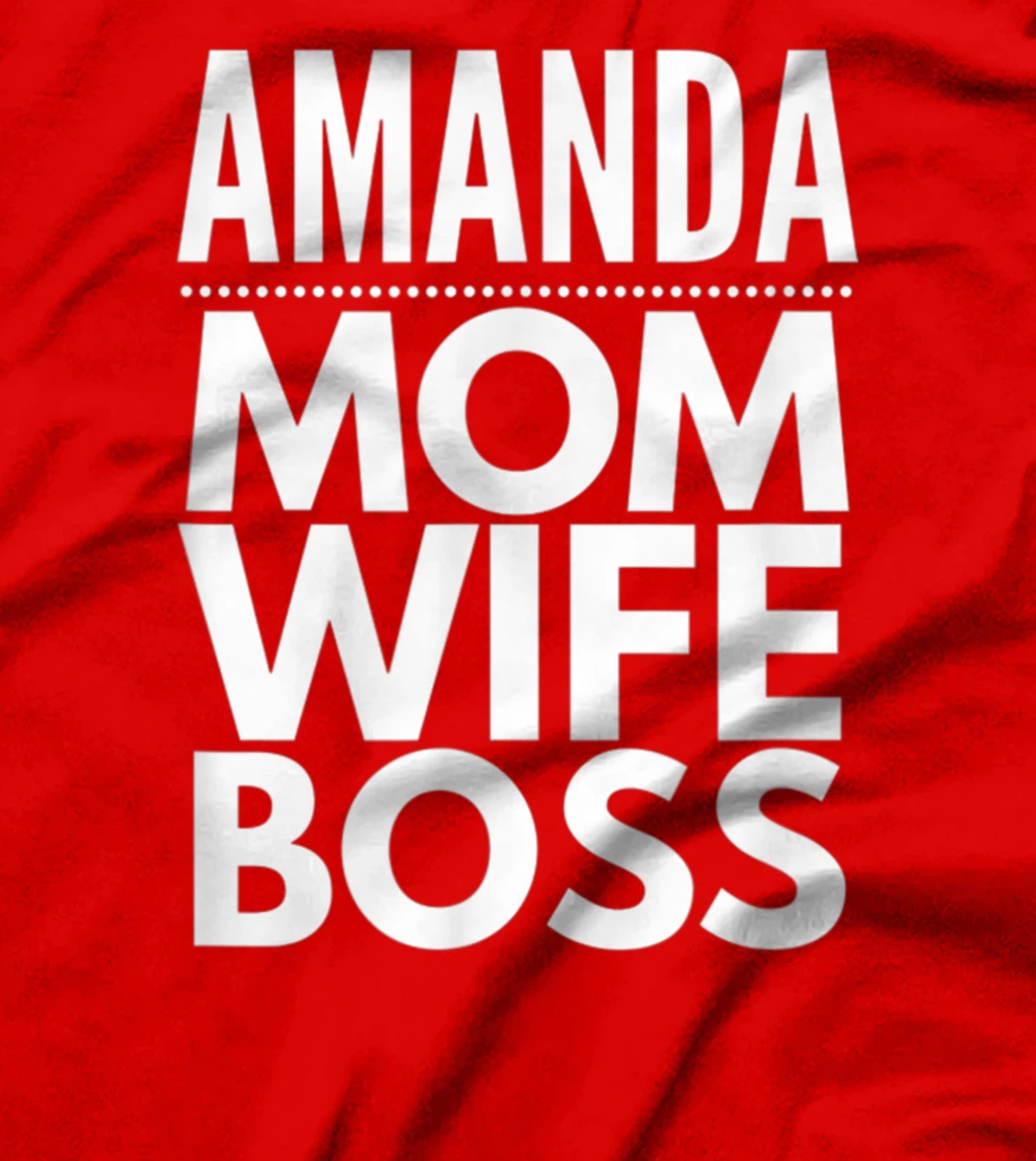 Amanda Mom Wife Boss T-Shirt