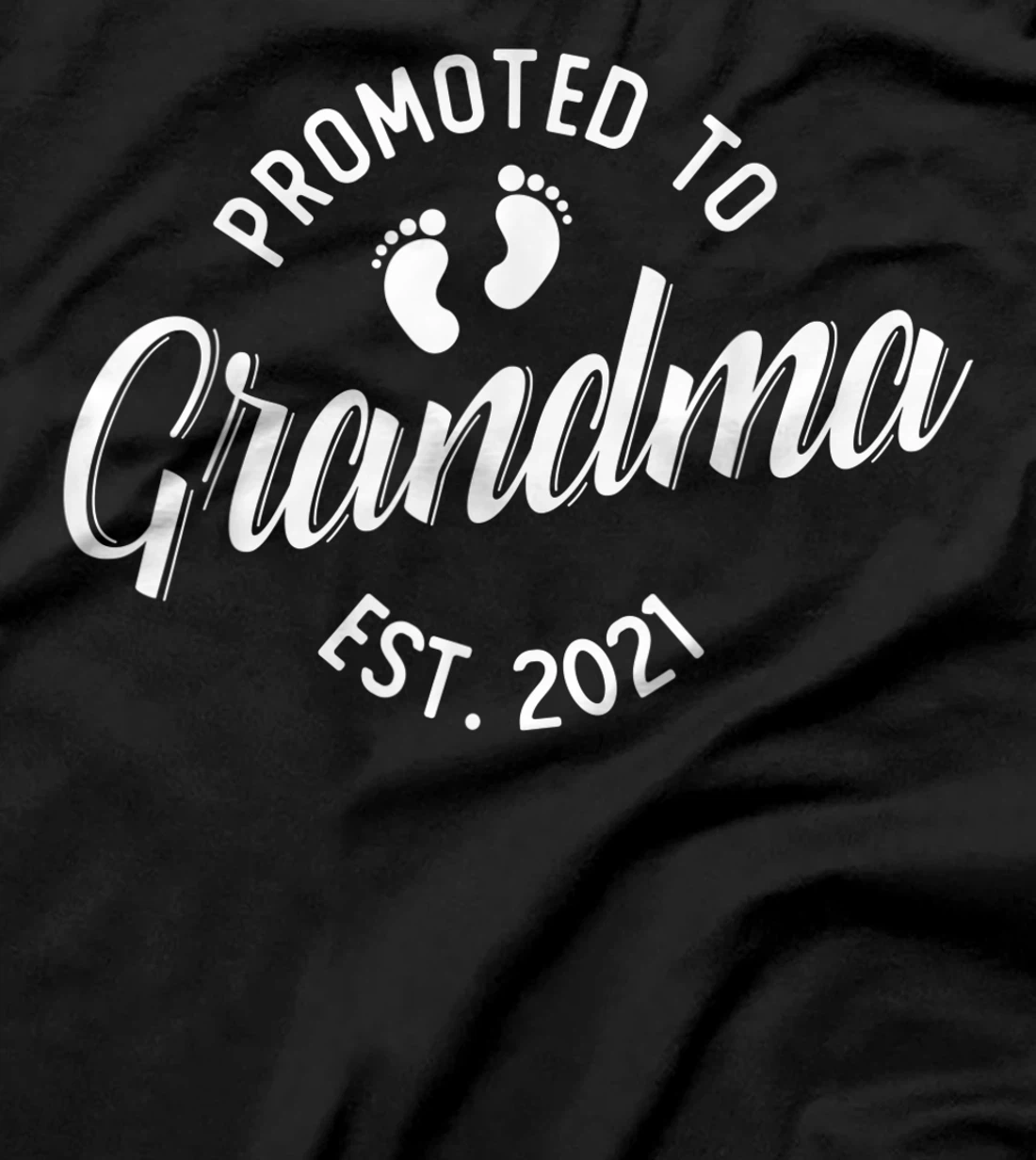 First Time Grandma 2021 Promoted to Grandma T-Shirt