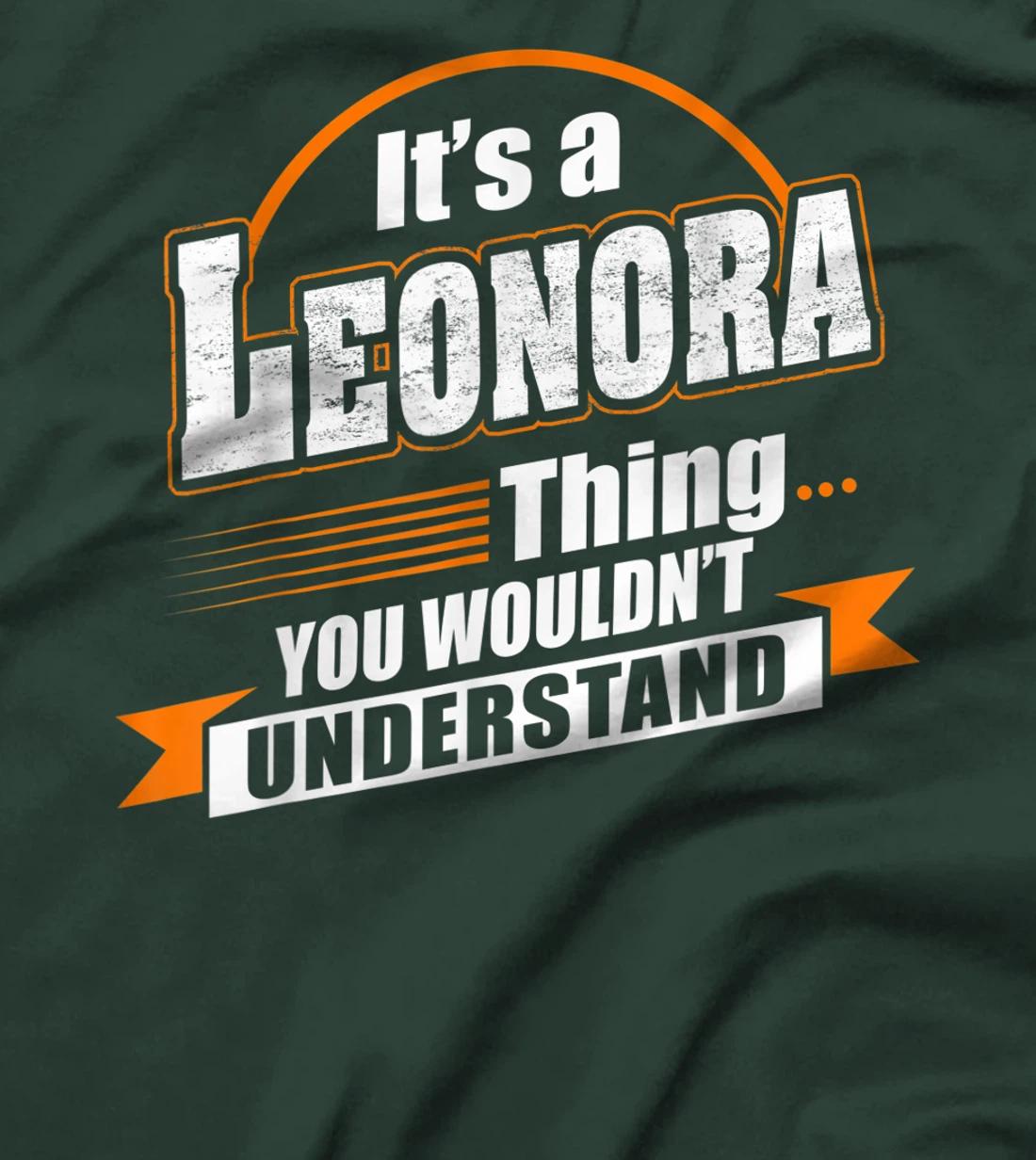 Best Gift For LEONORA - LEONORA Named T-Shirt