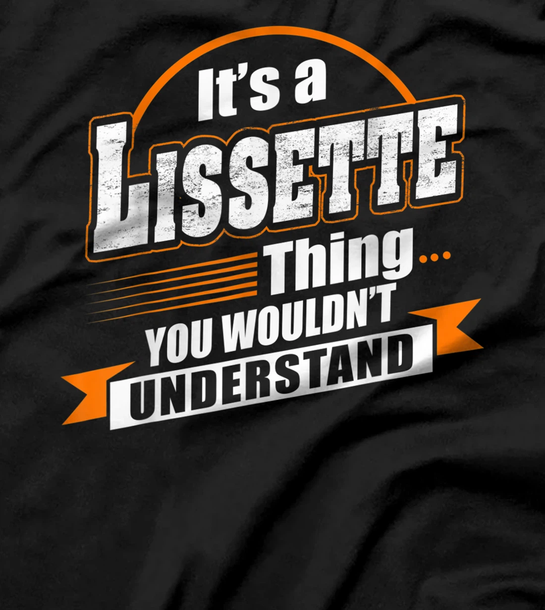 Best Gift For LISSETTE - LISSETTE Named T-Shirt