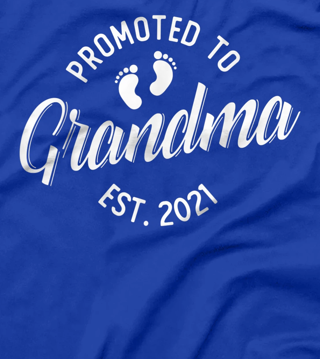 First Time Grandma 2021 Promoted to Grandma T-Shirt