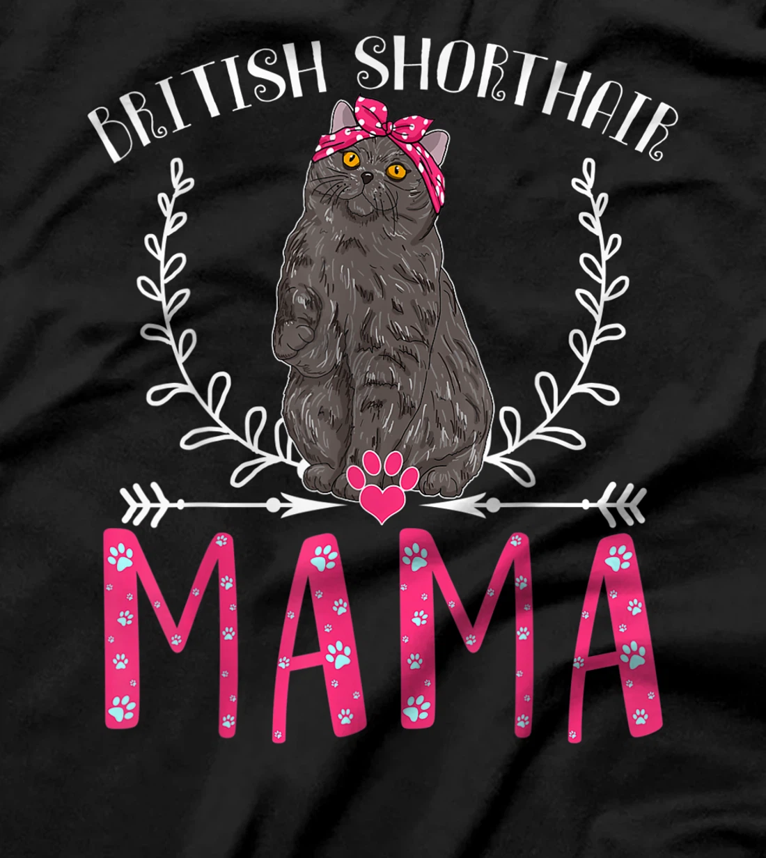 British Shorthair Mama Gifts Grandma Cat Lover Mom Fur Mama T-Shirt