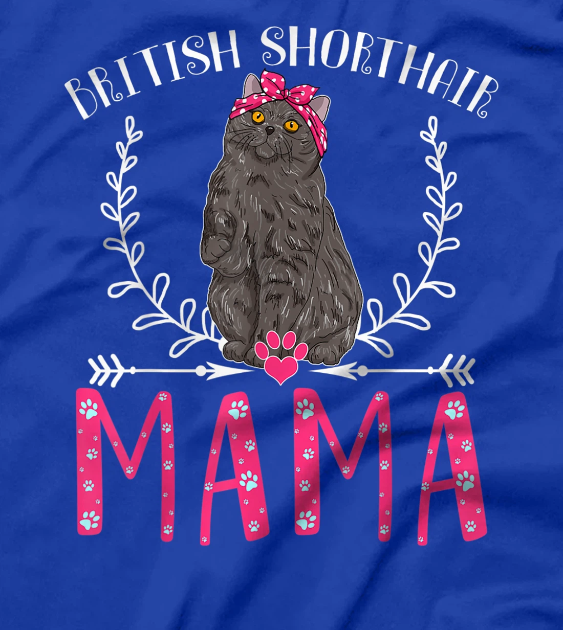 British Shorthair Mama Gifts Grandma Cat Lover Mom Fur Mama T-Shirt