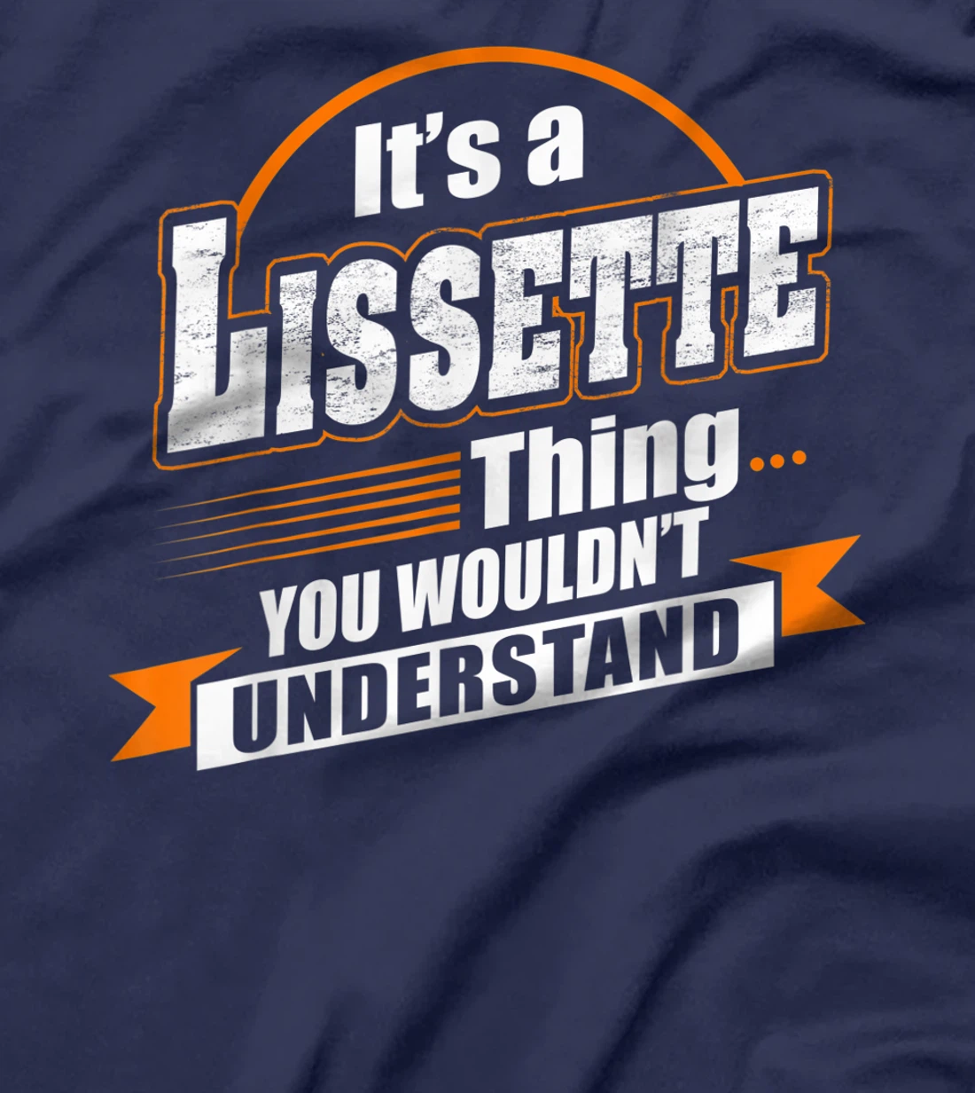 Best Gift For LISSETTE - LISSETTE Named T-Shirt