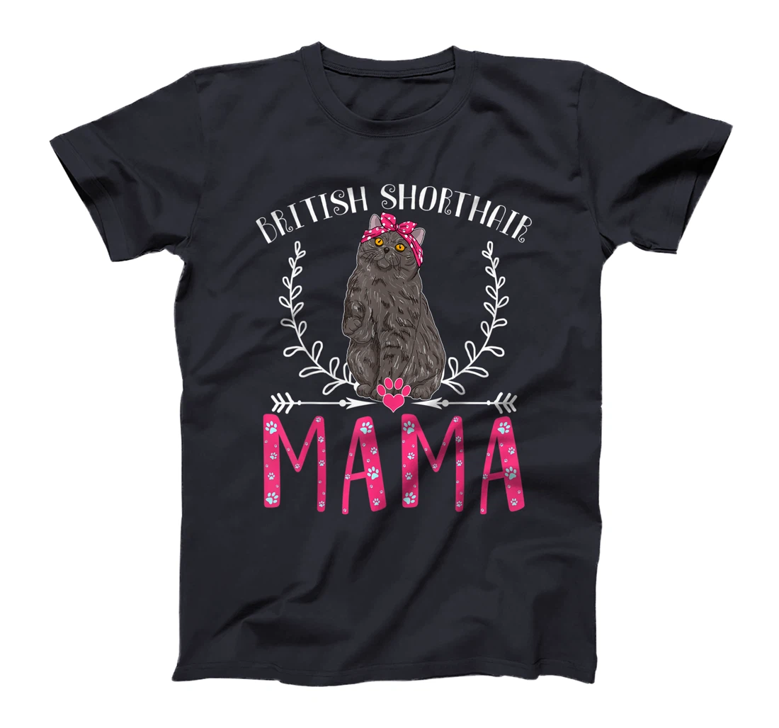 British Shorthair Mama Gifts Grandma Cat Lover Mom Fur Mama T-Shirt