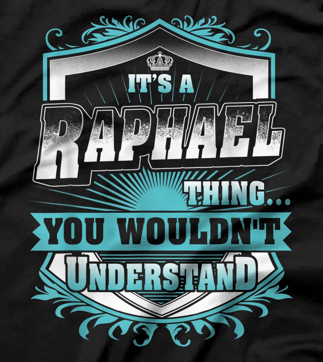 Best gift for RAPHAEL - RAPHAEL named T-Shirt