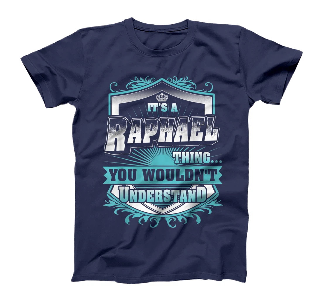 Best gift for RAPHAEL - RAPHAEL named T-Shirt
