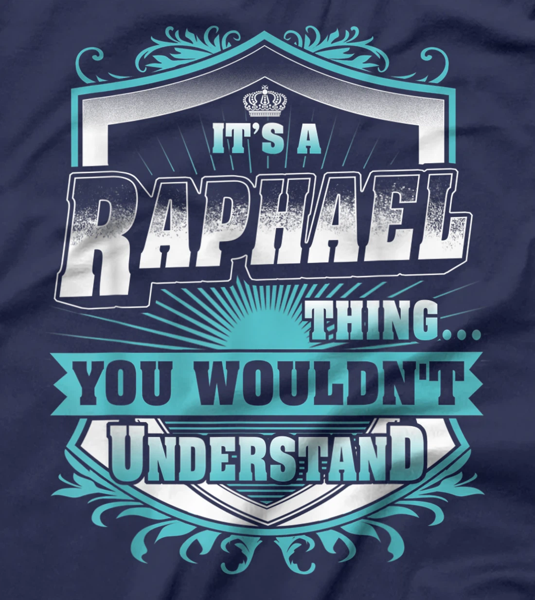 Best gift for RAPHAEL - RAPHAEL named T-Shirt