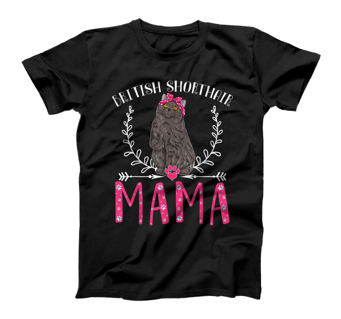 British Shorthair Mama Gifts Grandma Cat Lover Mom Fur Mama T-Shirt