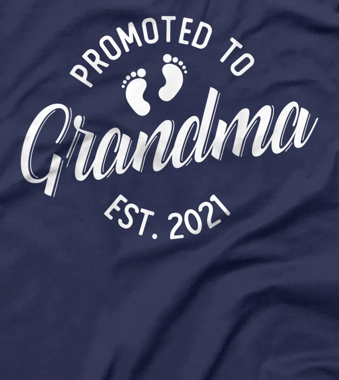 First Time Grandma 2021 Promoted to Grandma T-Shirt