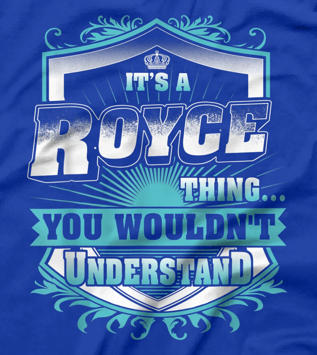 Best gift for ROYCE - ROYCE named T-Shirt