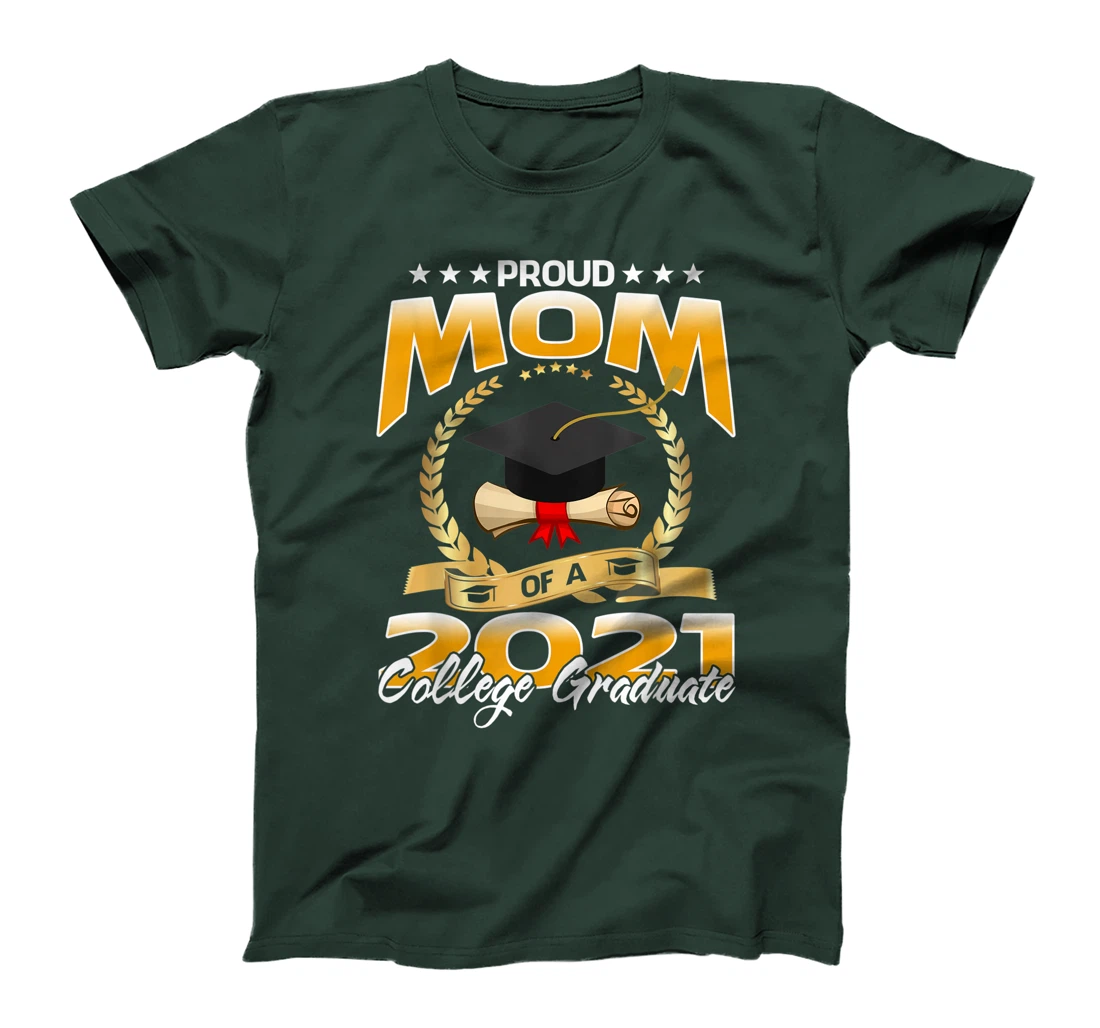 Proud Mom Of A 2021 College Graduate T-Shirt