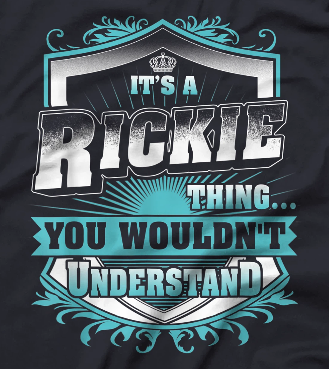 Best gift for RICKIE - RICKIE named T-Shirt