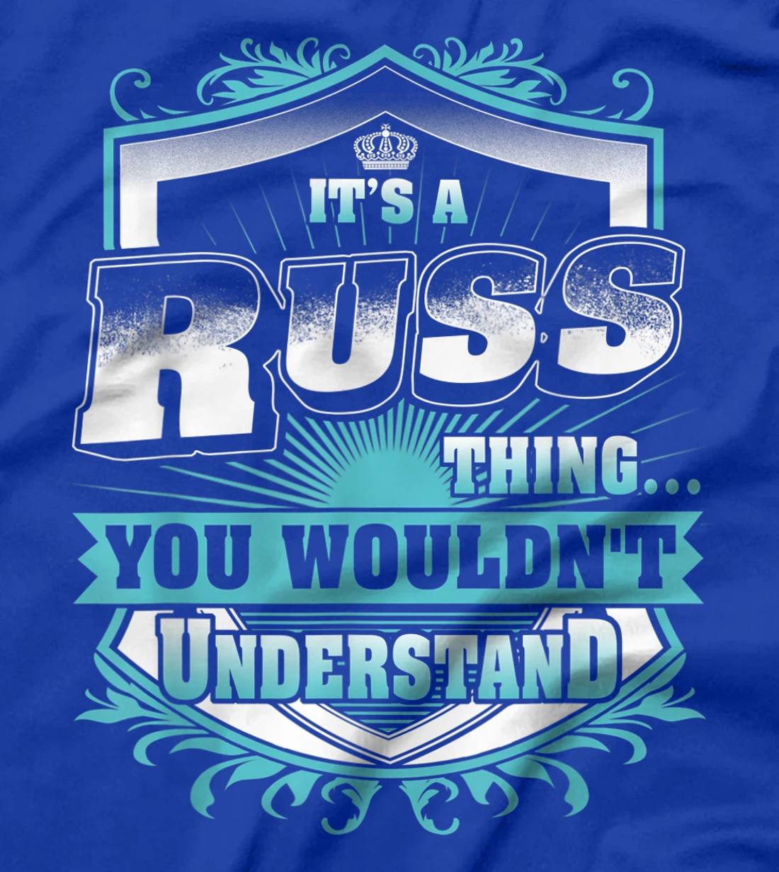 Best gift for RUSS- RUSS named T-Shirt