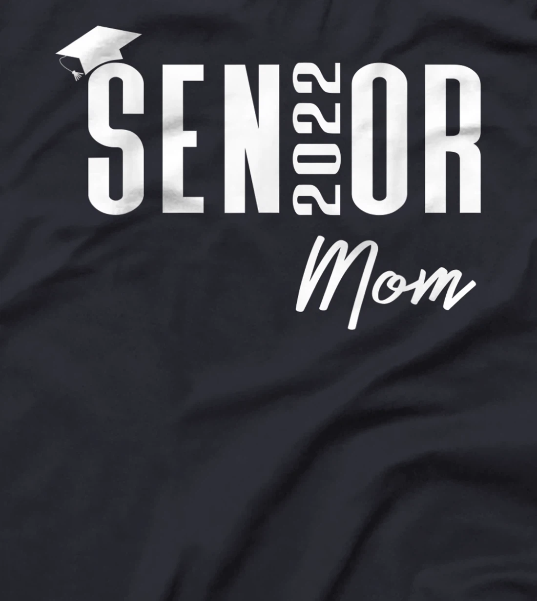 High School or College Senior Graduation Class of 2022 Mom T-Shirt