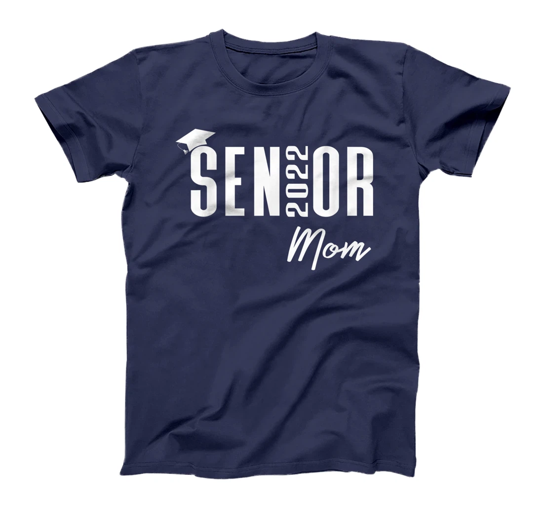 High School or College Senior Graduation Class of 2022 Mom T-Shirt