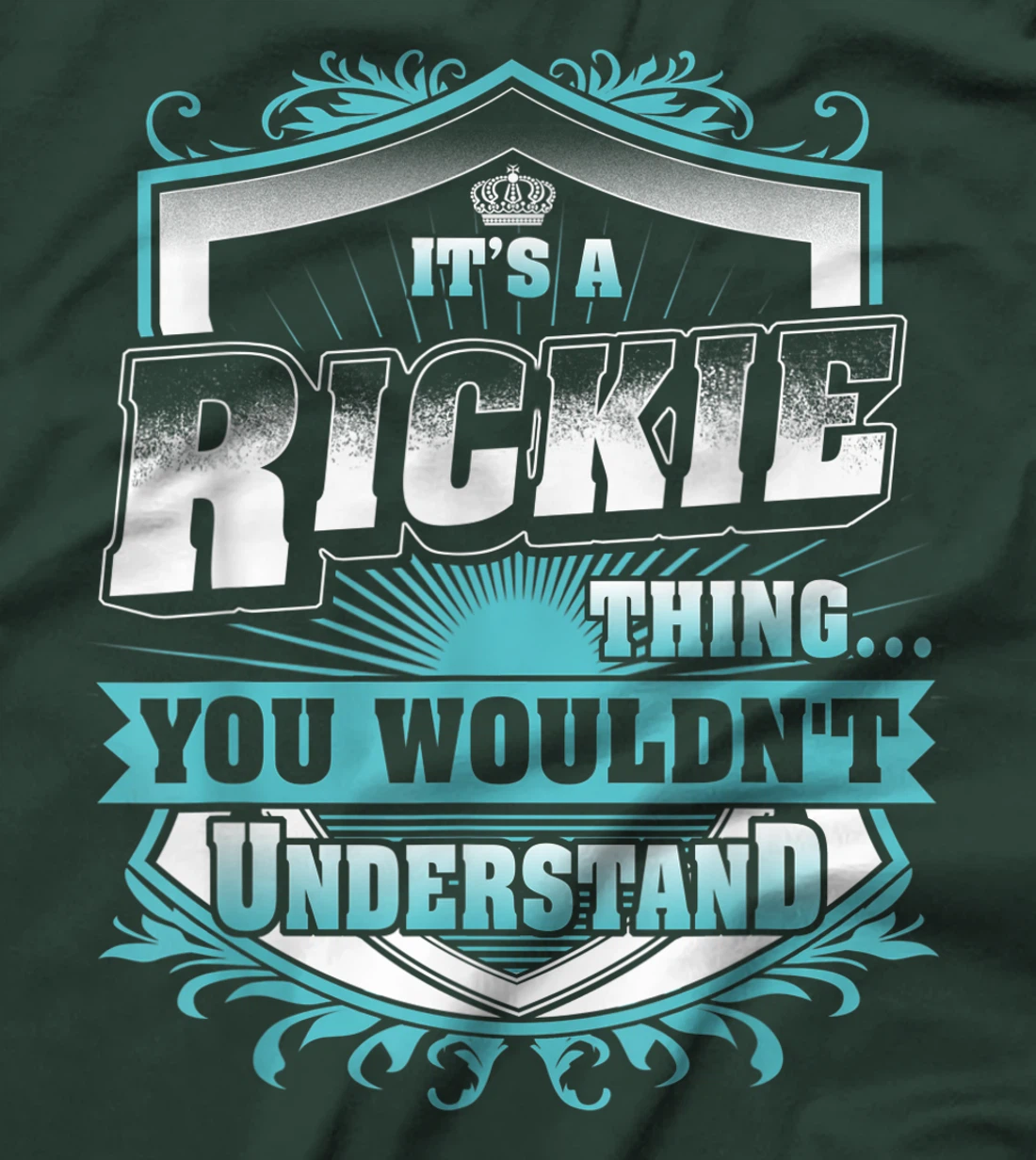 Best gift for RICKIE - RICKIE named T-Shirt