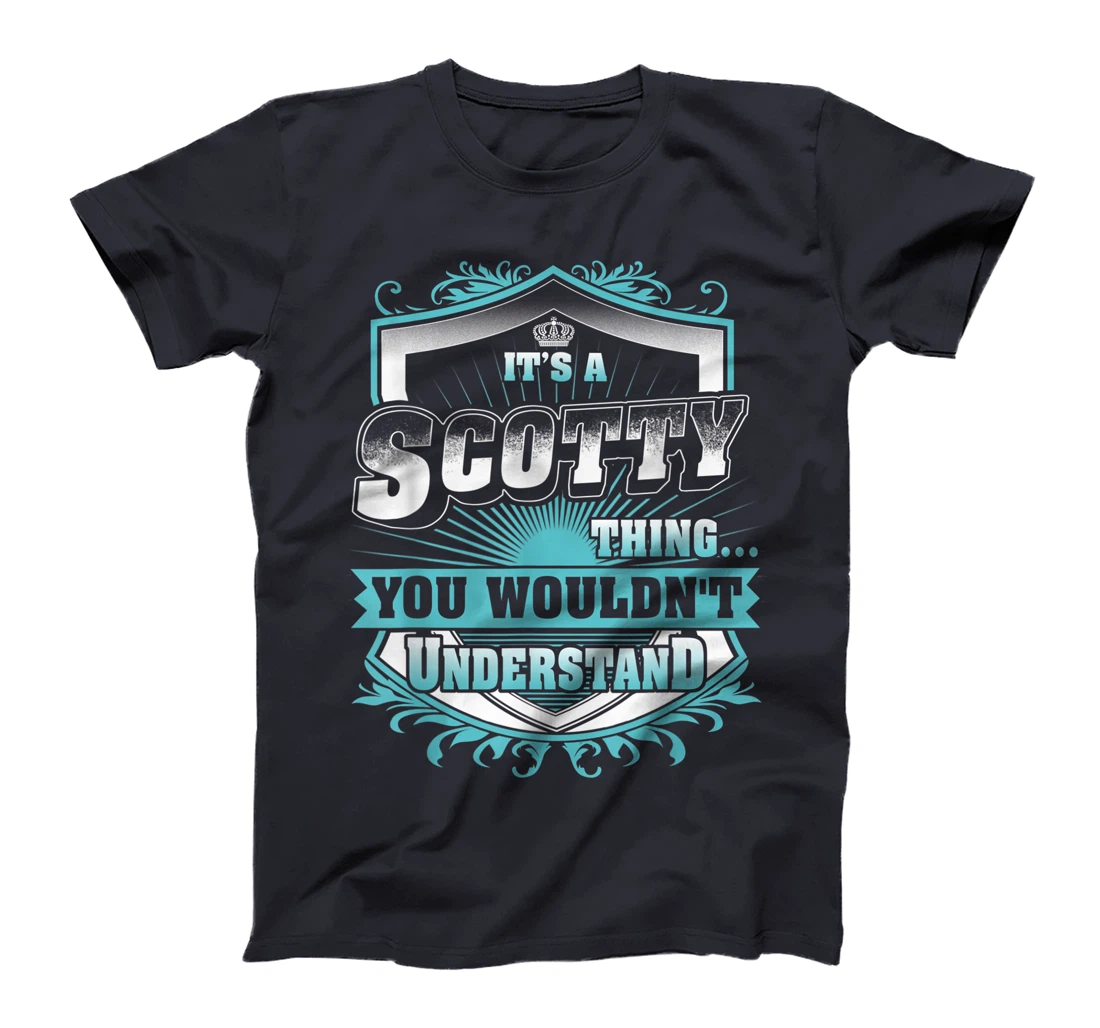Best gift for SCOTTY - SCOTTY named T-Shirt