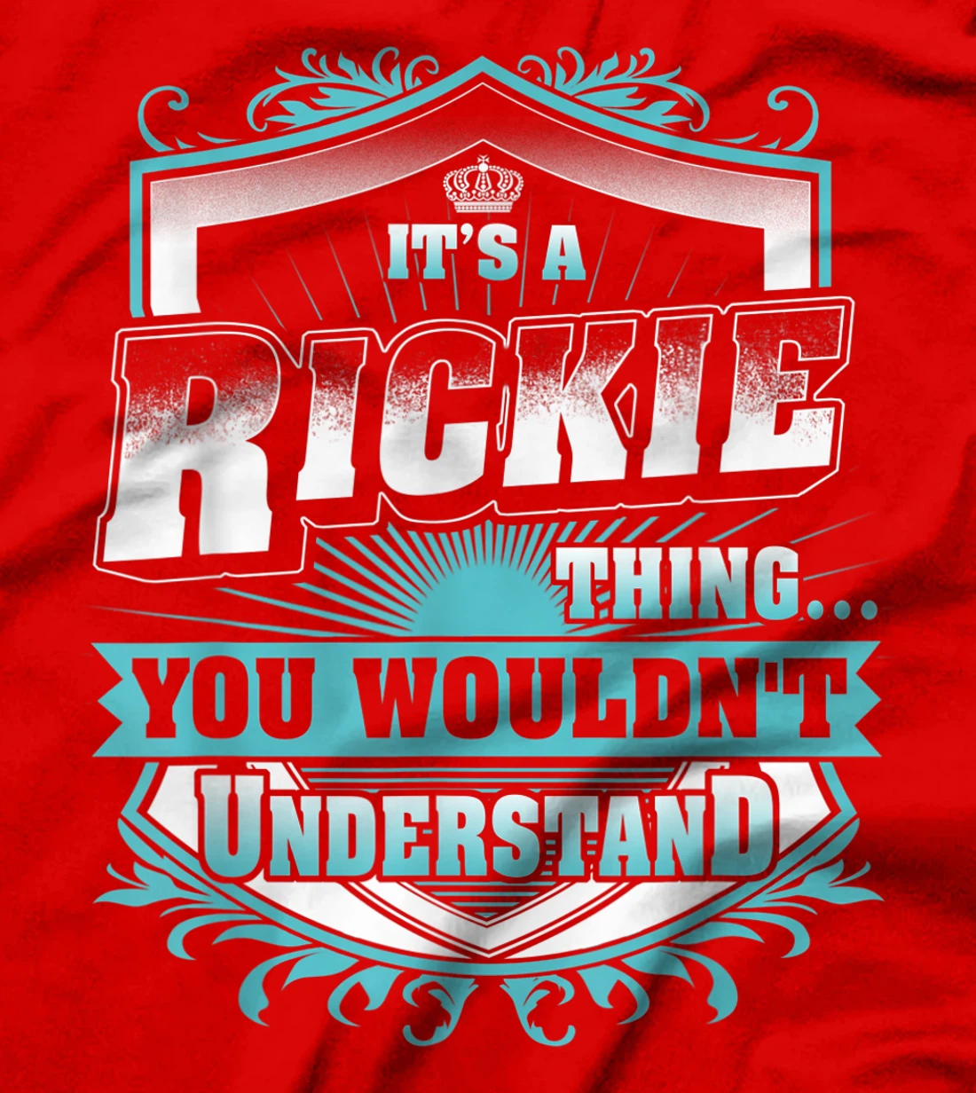 Best gift for RICKIE - RICKIE named T-Shirt