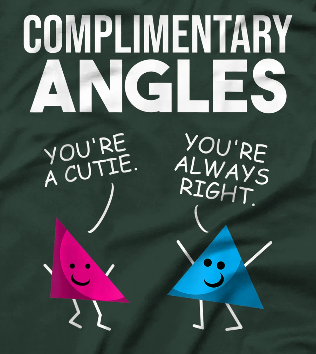 Funny Right Acute Triangle Math Teacher Gift Cool Geometry T-Shirt