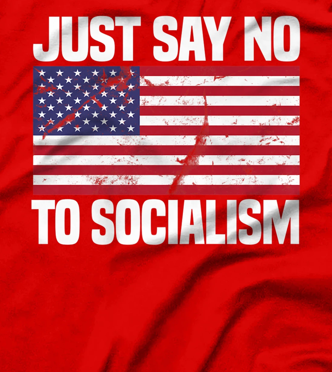 Just Say No To Socialism Funny Joke Sarcastic American Flag Premium T-Shirt