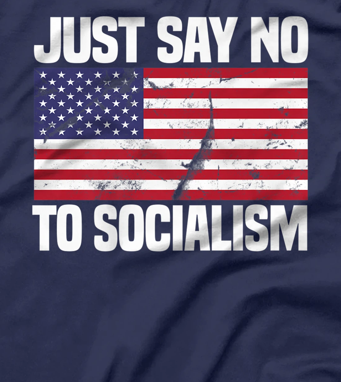 Just Say No To Socialism Funny Joke Sarcastic American Flag Premium T-Shirt