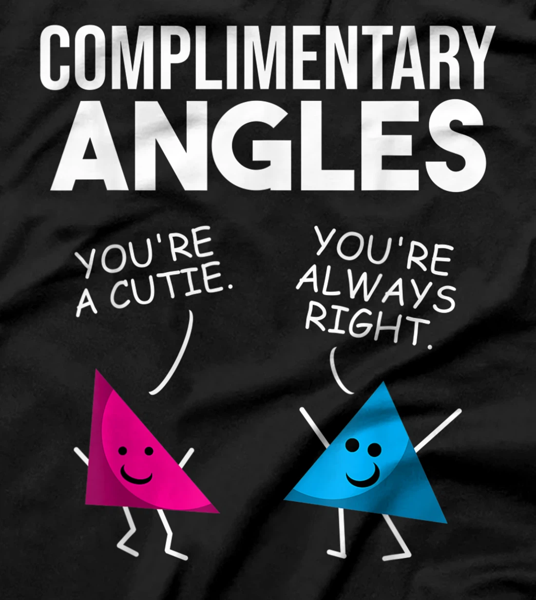 Funny Right Acute Triangle Math Teacher Gift Cool Geometry T-Shirt