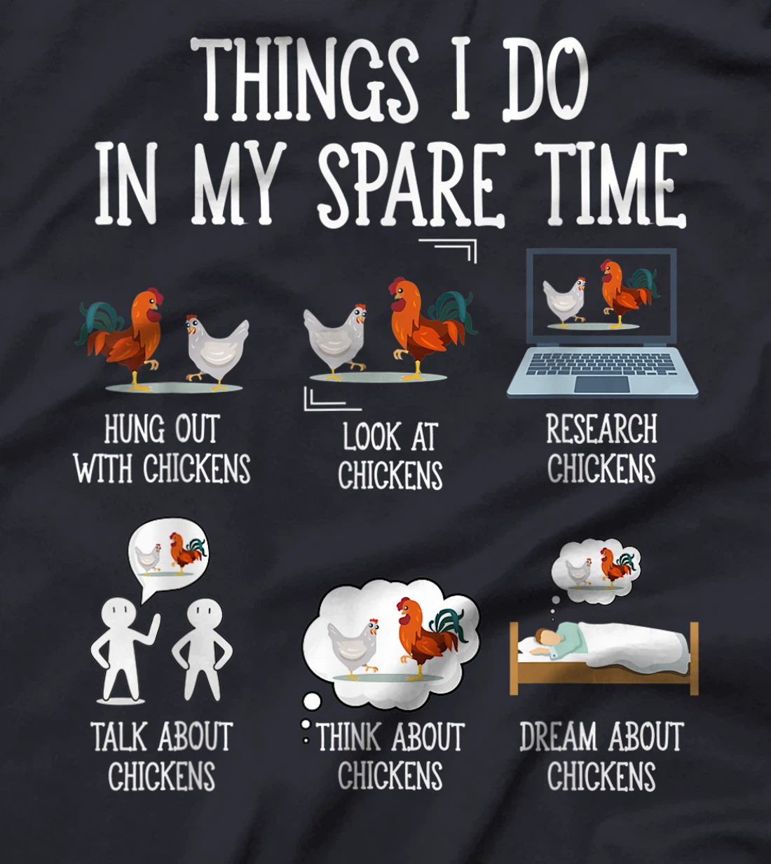 Things I Do In My Spare Time Chicken Gift for Chicken Farmer T-Shirt