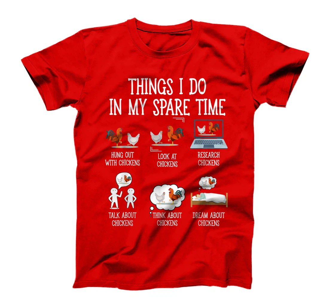 Things I Do In My Spare Time Chicken Gift for Chicken Farmer T-Shirt