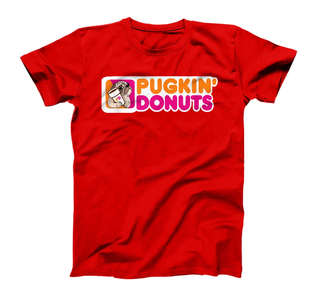(Dunkin) Pugkin Donuts play on words or a pun on dunkin PUG T-Shirt