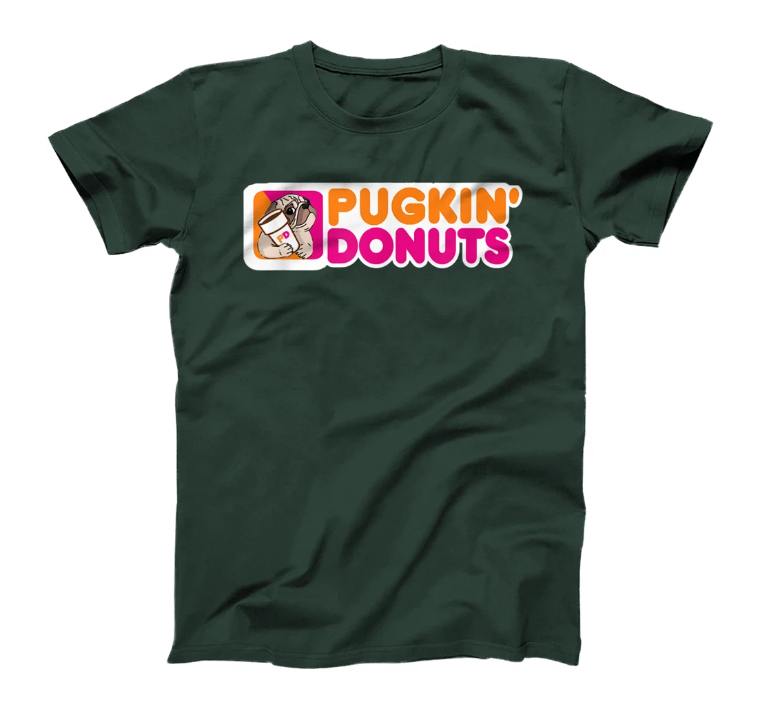 (Dunkin) Pugkin Donuts play on words or a pun on dunkin PUG T-Shirt