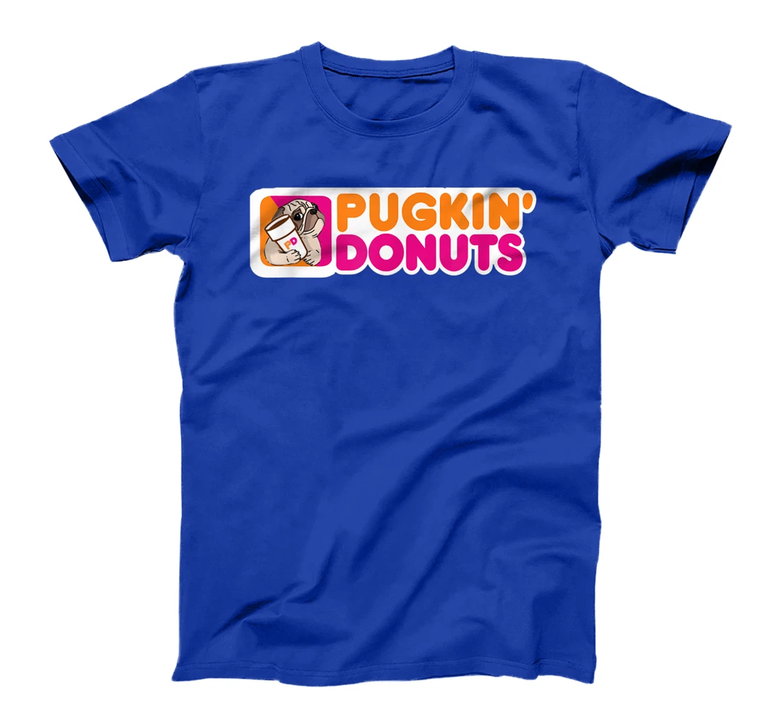 (Dunkin) Pugkin Donuts play on words or a pun on dunkin PUG T-Shirt