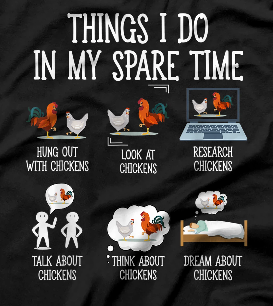 Things I Do In My Spare Time Chicken Gift for Chicken Farmer T-Shirt