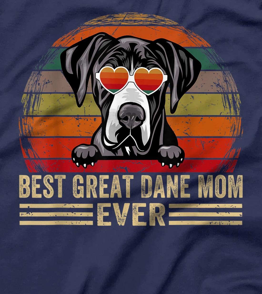 Great Dane Dog Lover Funny Vintage Best Great Dane Mom Ever T-Shirt