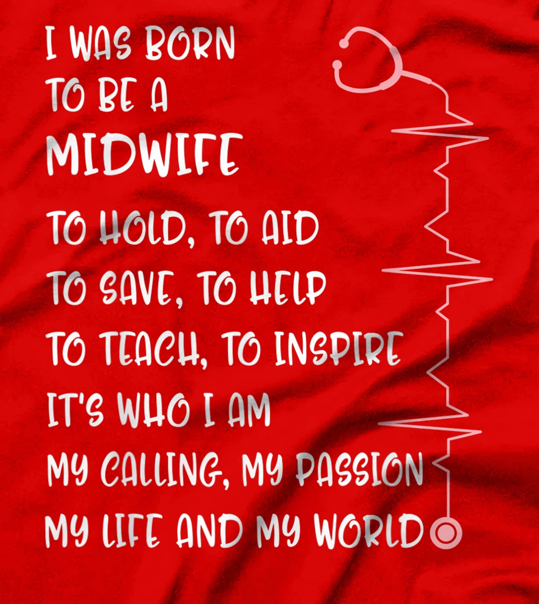 Midwives Day Born To Be A Midwife Doula Pregnancy L&D Nurse T-Shirt