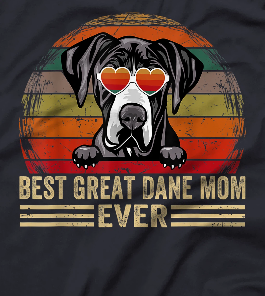 Great Dane Dog Lover Funny Vintage Best Great Dane Mom Ever T-Shirt